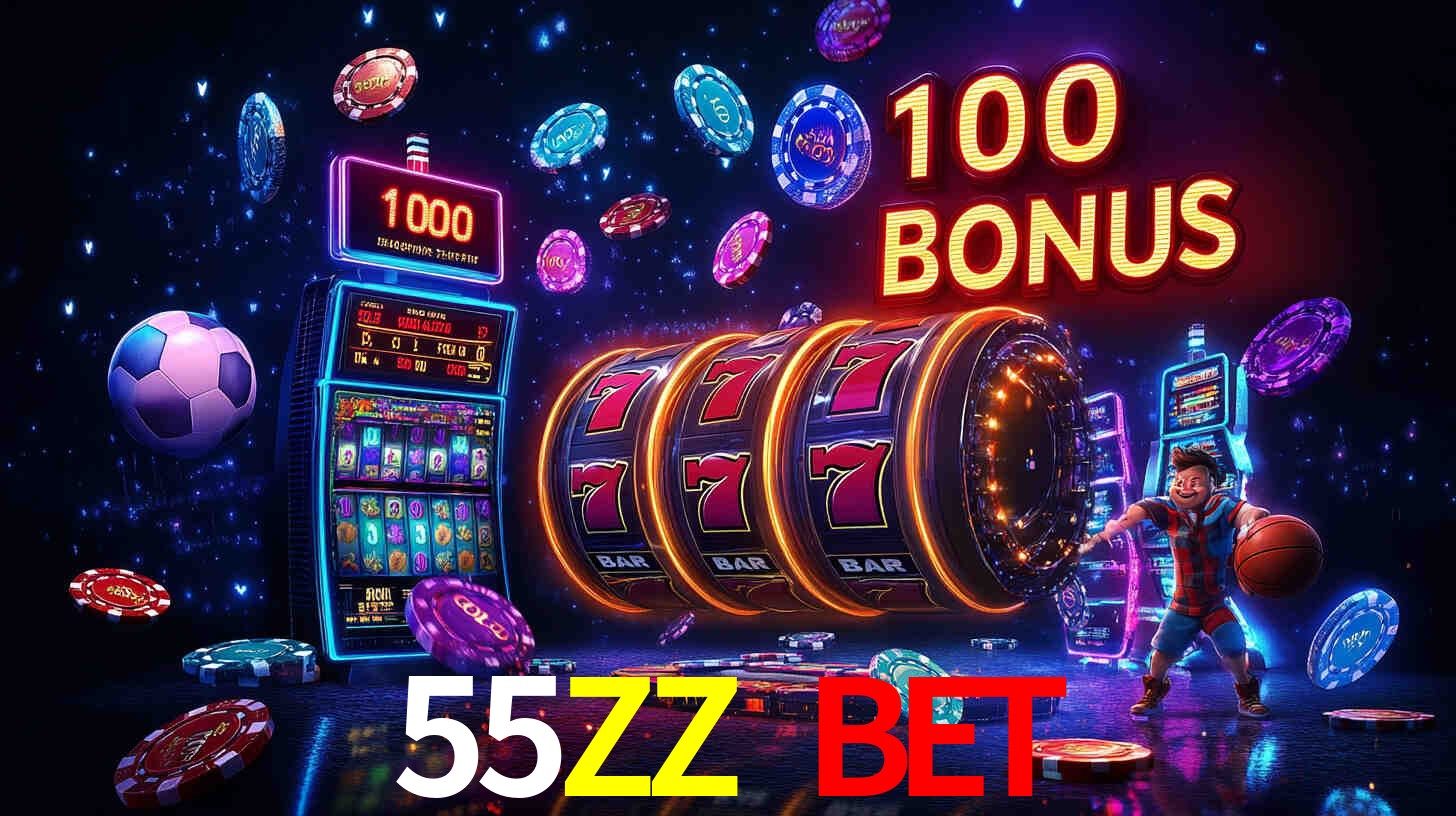 55ZZ BET